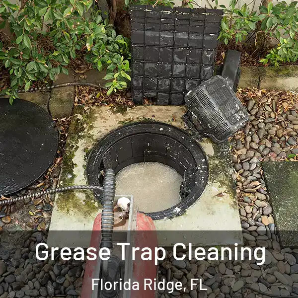  Grease Trap Cleaning Florida Ridge, FL