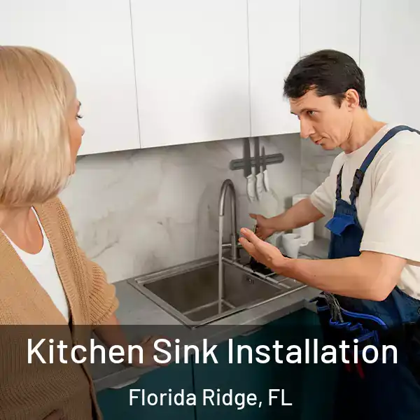  Kitchen Sink Installation Florida Ridge, FL